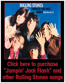 Click here to purchase Jumpin Jack Flash and other Rolling Stones songs